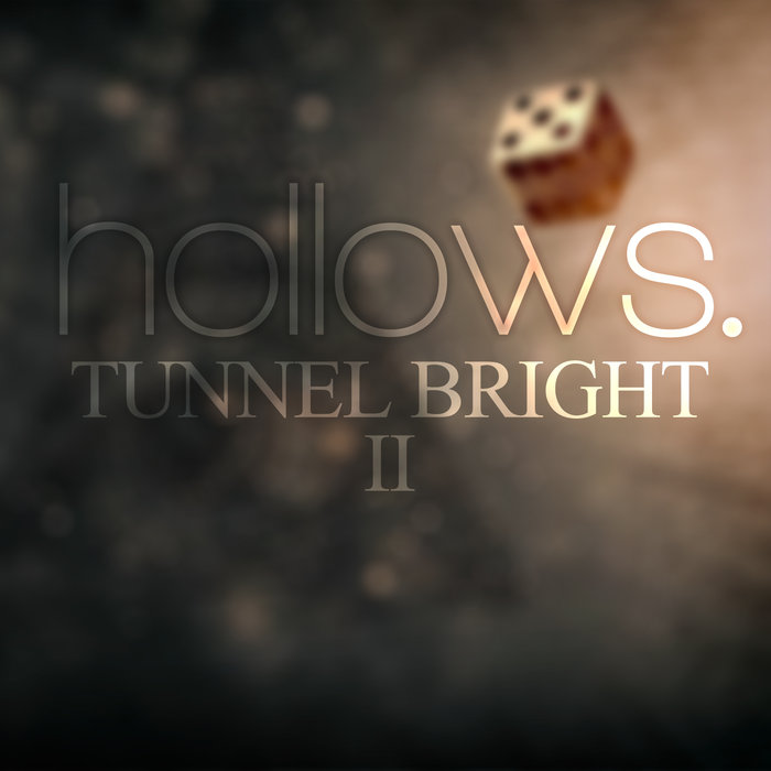 HOLLOWS - Tunnel Bright: II cover 
