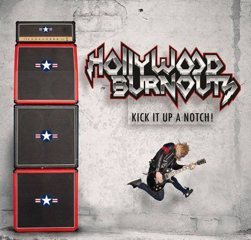 HOLLYWOOD BURNOUTS - Kick It Up A Notch! cover 