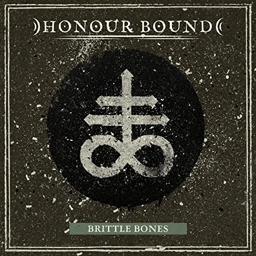 HONOUR BOUND - Brittle Bones cover 
