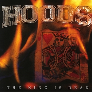 HOODS - The King Is Dead cover 