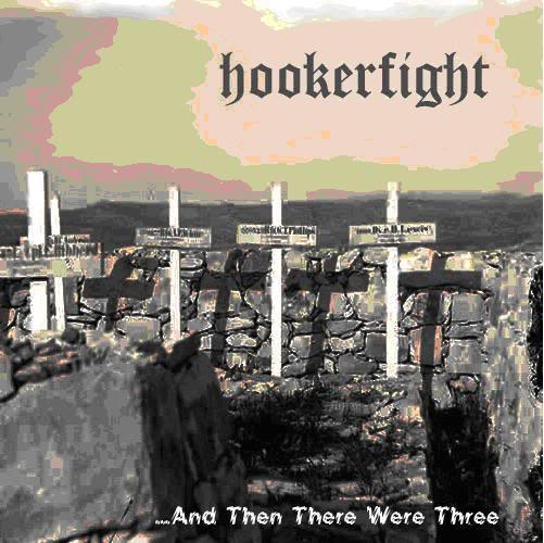 HOOKERFIGHT - ...And Then There Were Three cover 