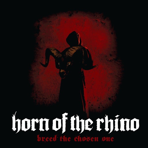HORN OF THE RHINO - Breed The Chosen One cover 