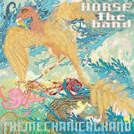HORSE THE BAND - The Mechanical Hand cover 