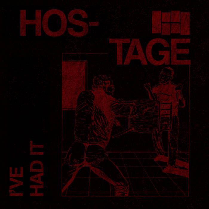 HOSTAGE - I've Had It cover 