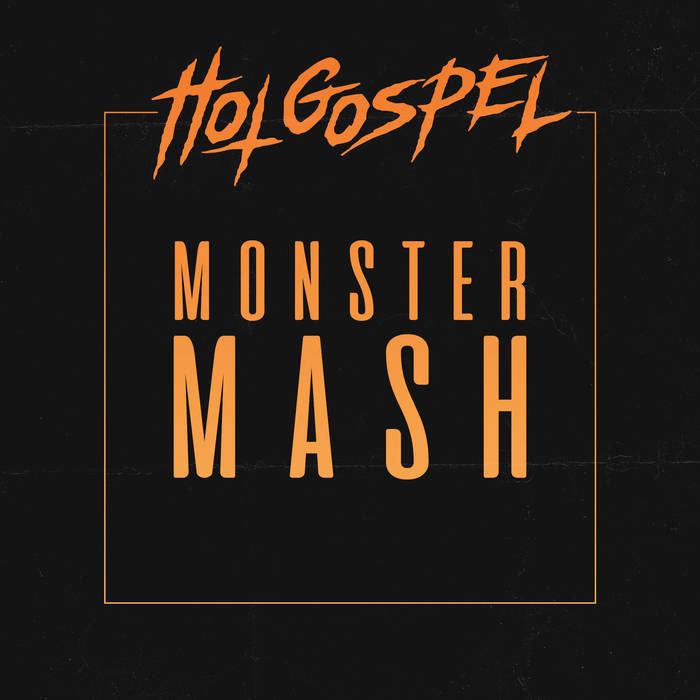 HOT GOSPEL - Monster Mash cover 