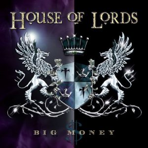 HOUSE OF LORDS - Big Money cover 
