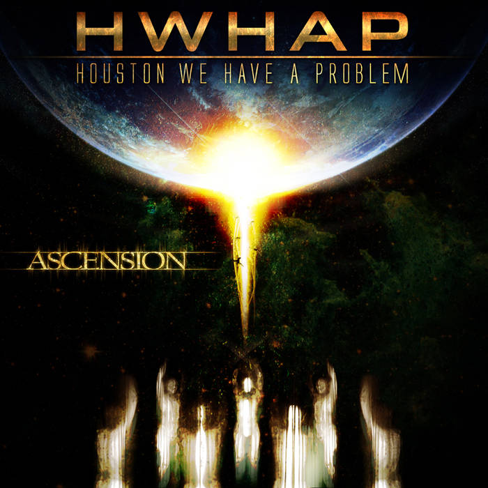 HOUSTON WE HAVE A PROBLEM - Ascension cover 