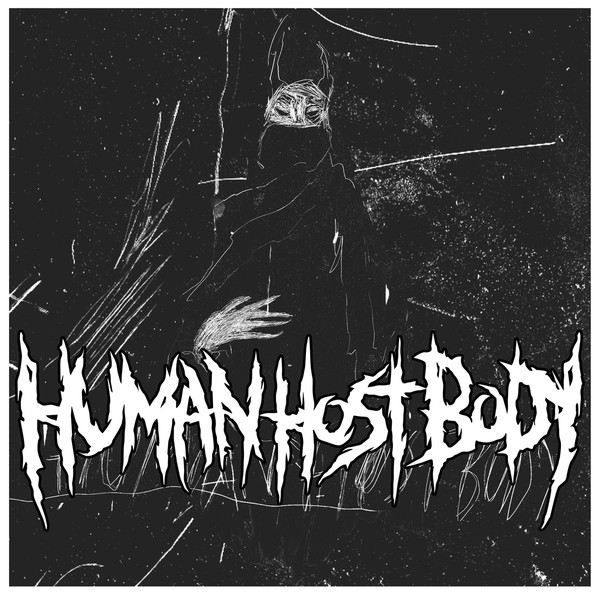 HUMAN HOST BODY - Human Host Body / Storm Of Sedition cover 