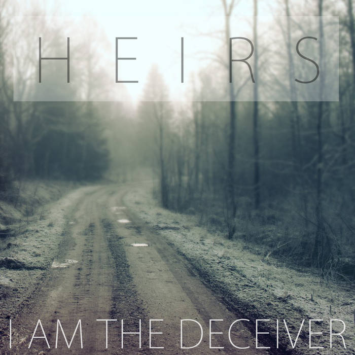 I AM THE DECEIVER - Heirs cover 