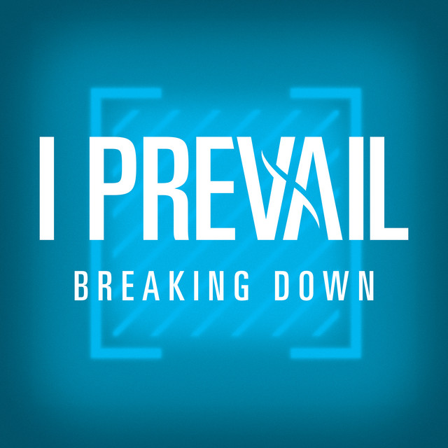 I PREVAIL - Breaking Down cover 