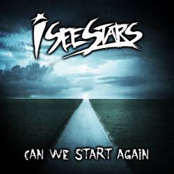 I SEE STARS - Can We Start Again cover 