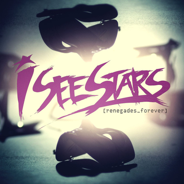 I SEE STARS - Renegades Forever cover 