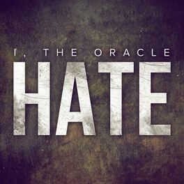 I THE ORACLE - Hate cover 