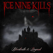 ICE NINE KILLS - Bloodbath & Beyond cover 