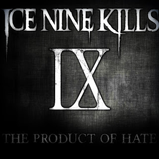 ICE NINE KILLS - The Product Of Hate cover 