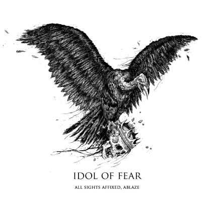 IDOL OF FEAR - All Sights Affixed, Ablaze cover 