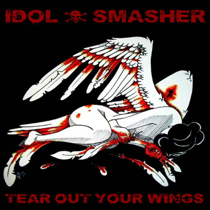 IDOL SMASHER - Tear Out Your Wings cover 