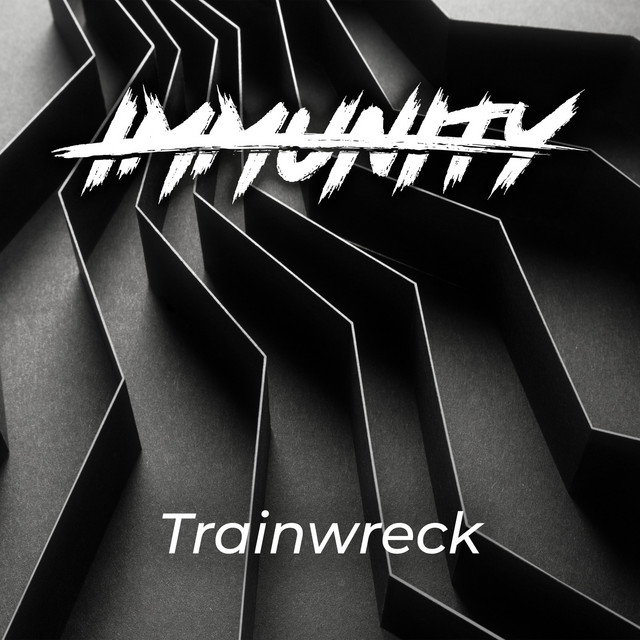 IMMUNITY - Trainwreck cover 