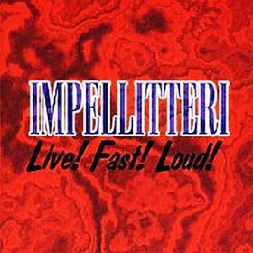 IMPELLITTERI - Live! Fast! Loud!: Live in Japan '95 and '96 cover 