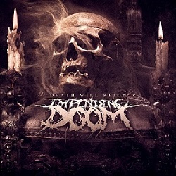 IMPENDING DOOM - Death Will Reign cover 