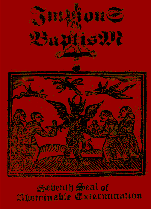 IMPIOUS BAPTISM - Seventh Seal of Abominable Extermination cover 