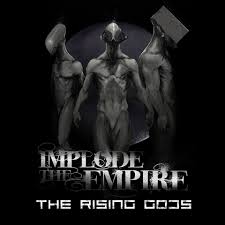 IMPLODE THE EMPIRE - The Rising Gods cover 