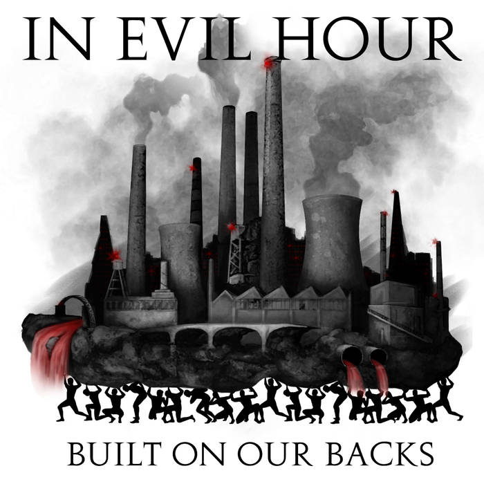 IN EVIL HOUR - Built On Our Backs cover 