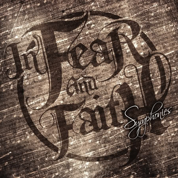 IN FEAR AND FAITH - Symphonies cover 