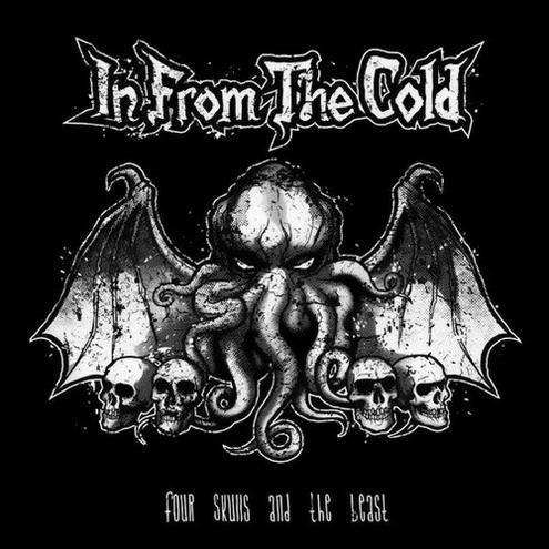 IN FROM THE COLD - Four Skulls And The Beast cover 