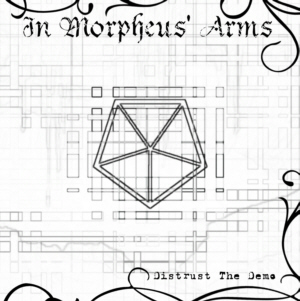 IN MORPHEUS' ARMS - Distrust The Demo cover 