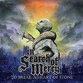 IN SEARCH OF MERCY - To Break A Heart Of Stone cover 