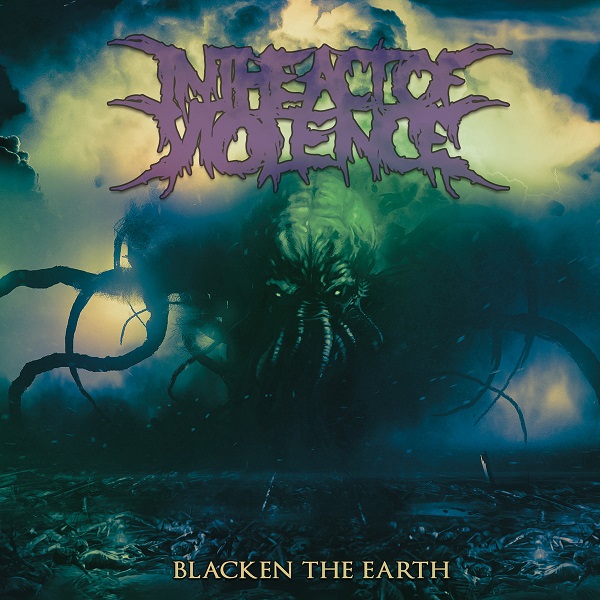 IN THE ACT OF VIOLENCE - Blacken The Earth cover 