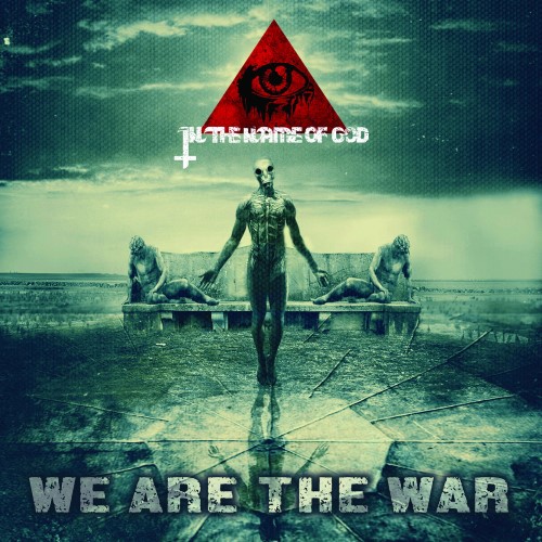 IN THE NAME OF GOD - We Are the War cover 