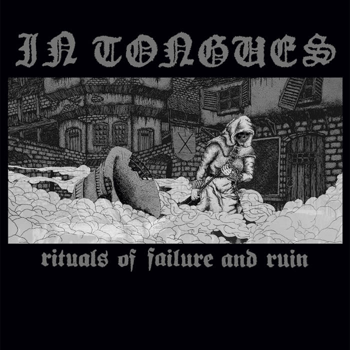 IN TONGUES - Rituals Of Failure And Ruin cover 