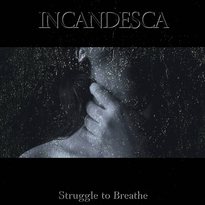 INCANDESCA - Struggle To Breathe cover 