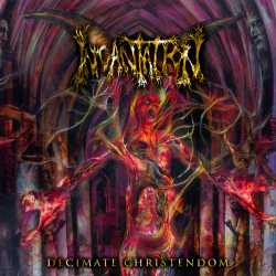 INCANTATION - Decimate Christendom cover 