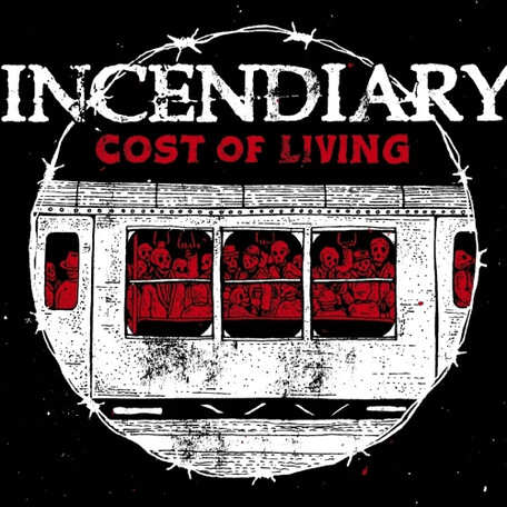INCENDIARY - Cost of Living cover 
