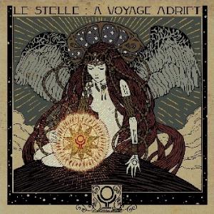 INCOMING CEREBRAL OVERDRIVE - Le Stelle: A Voyage Adrift cover 