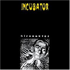 INCUBATOR - Hirnnektar cover 