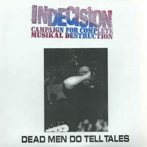 INDECISION - Campaign For Complete Musikal Destruction cover 