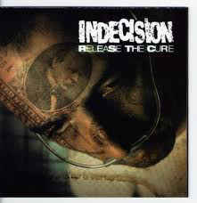 INDECISION - Release The Cure cover 