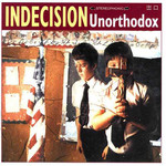 INDECISION - Unorthodox cover 