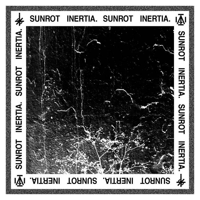 INERTIA. (NJ) - Inertia​.​ /​ Sunrot cover 
