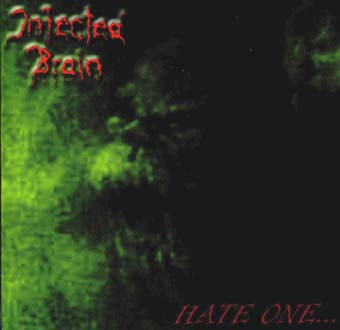 INFECTED BRAIN - Hate One... cover 