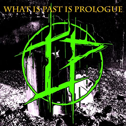 INFECTED PARASITE - What Is Past Is Prologue cover 