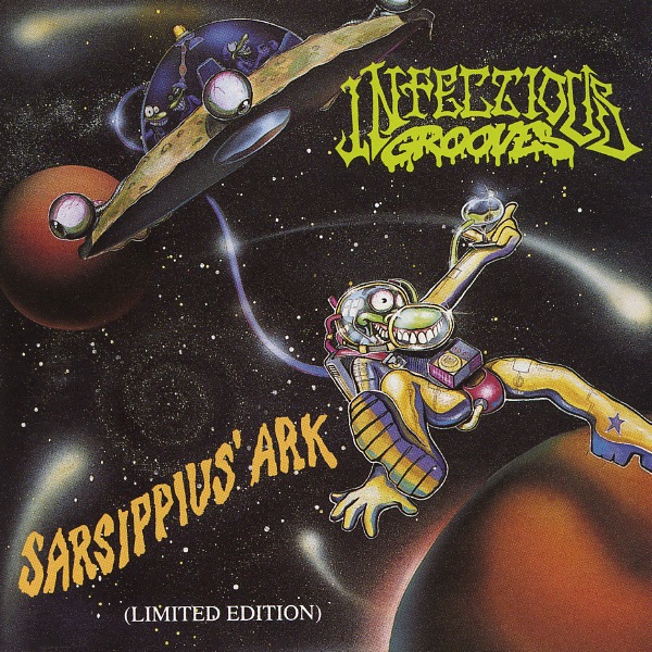 INFECTIOUS GROOVES - Sarsippius' Ark cover 