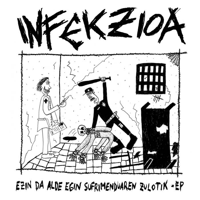 INFEKZIOA - Ezin Da Alde Egin Sufrimenduaren Zulotik EP cover 