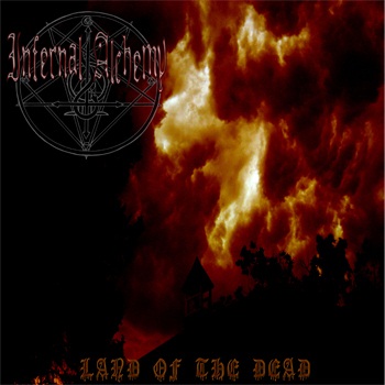 INFERNAL ALCHEMY - Land of the Dead cover 
