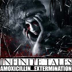 INFINITE TALES - Amoxicillin... Extermination cover 