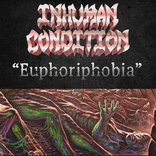 INHUMAN CONDITION - Euphoriphobia cover 